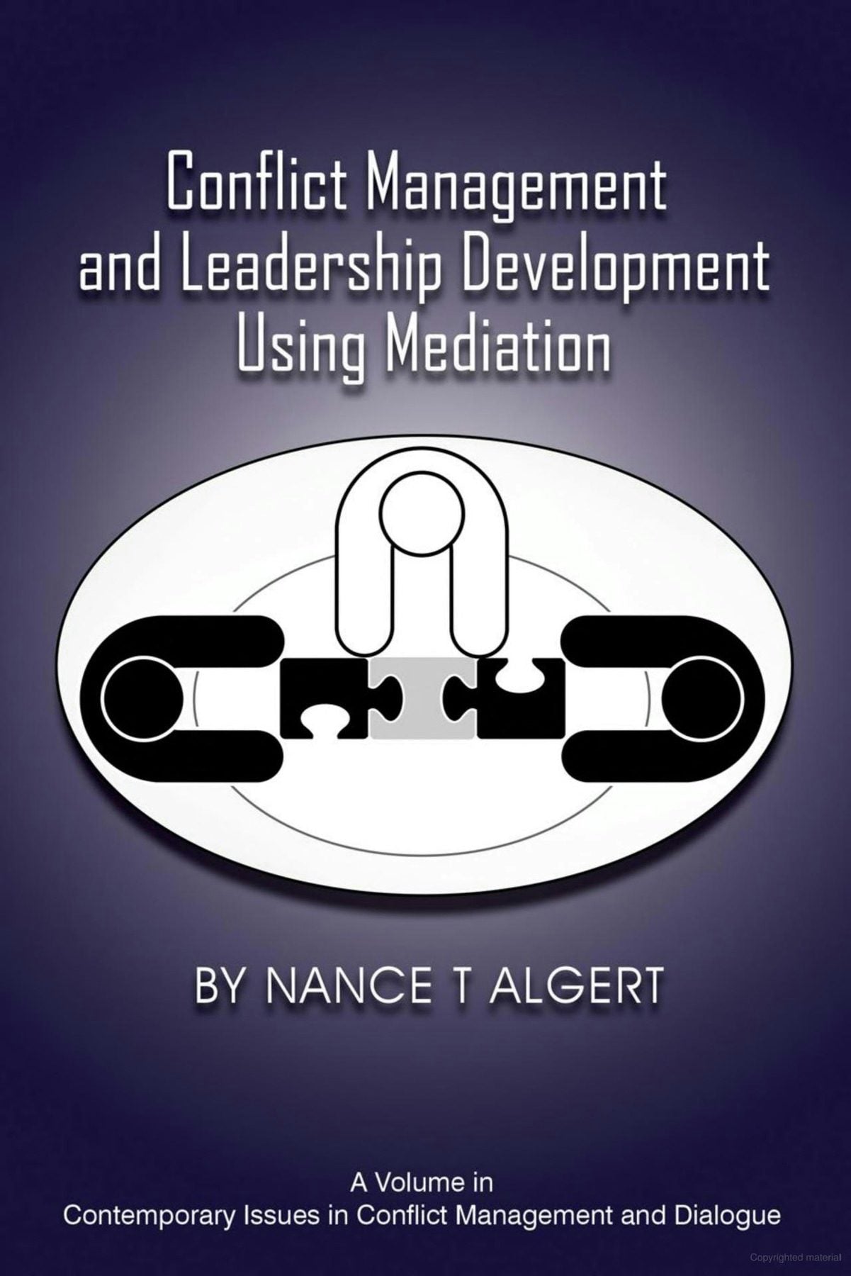 Book cover image for Conflict Management and Leadership Development Using Mediation ISBN: 9781648022593